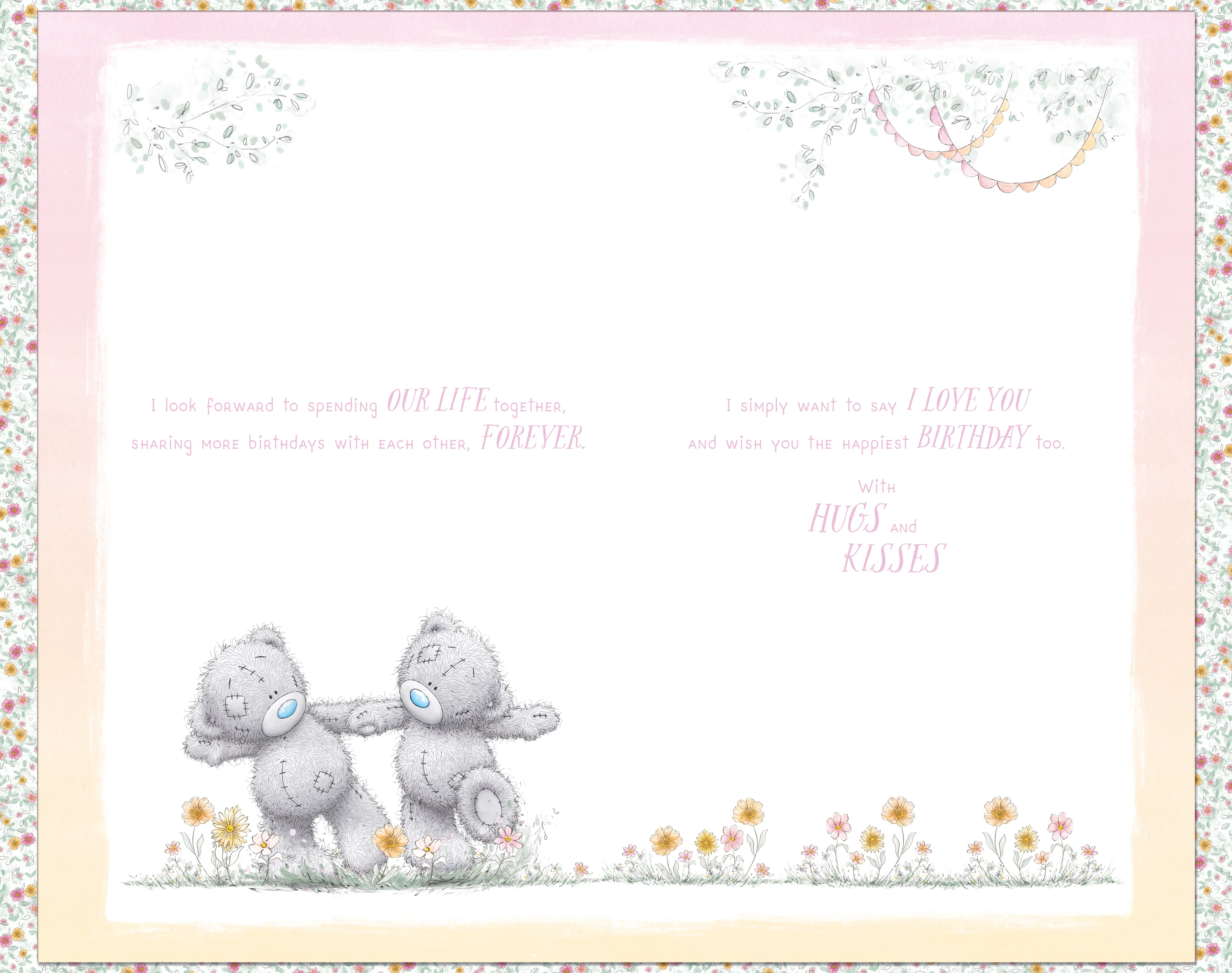 Me to You Tatty Teddy Luxury Handmade Birthday Card For Beautiful Fiancée 18 x 28 cms - Image 3